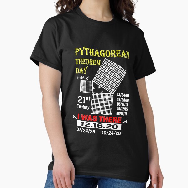 Item preview, Pythagorean theorem day 21st century I was there 12.16.20 designed and sold by DorissColeman.