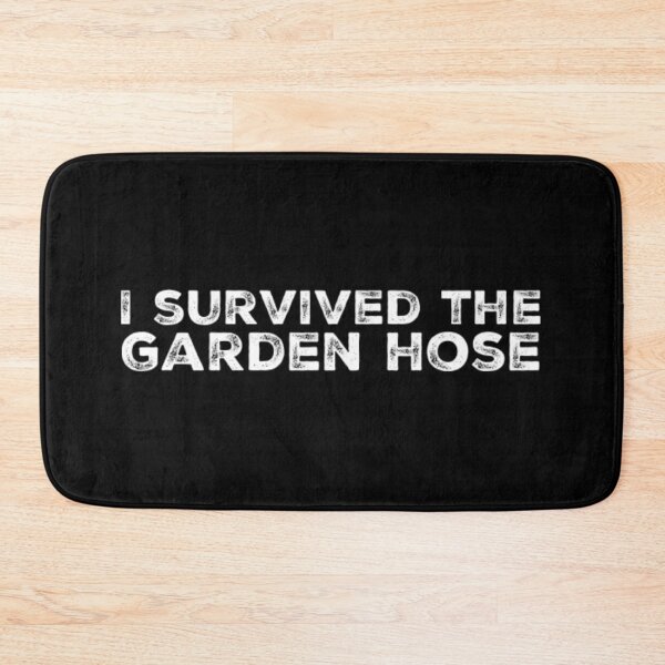 Item preview, I Survived the Garden Hose designed and sold by homesteadswag.