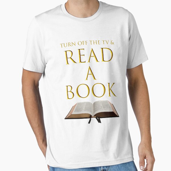 Turn Off the TV Essential T-Shirt