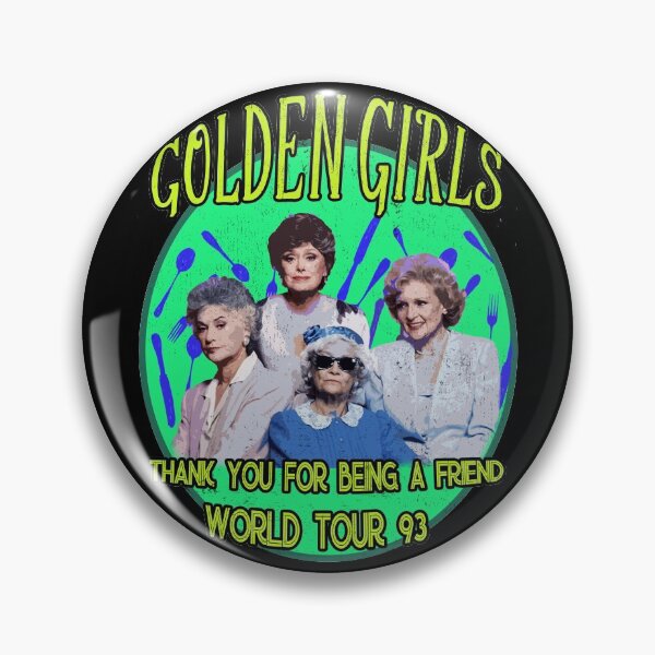 Item preview, Golden Girls Thank You For Being A Friend World Tour 93 [Parody] designed and sold by bcide.
