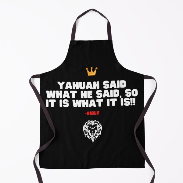 Item preview, Yahuah Said What He Said, So It Is What It is! Isaiah 55:11 designed and sold by DaughterofYah.