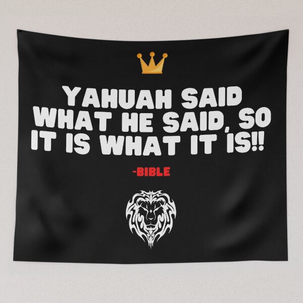 Item preview, Yahuah Said What He Said, So It Is What It is! Isaiah 55:11 designed and sold by DaughterofYah.