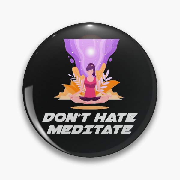 Item preview, Don't Hate Meditate designed and sold by MyDesignCrate.
