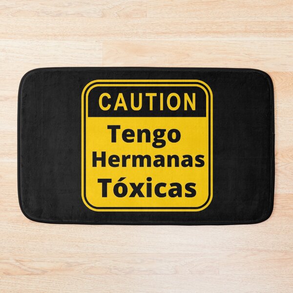Item preview, Caution Tengo Hermanas Toxicas  designed and sold by ElPaisaDesigns.