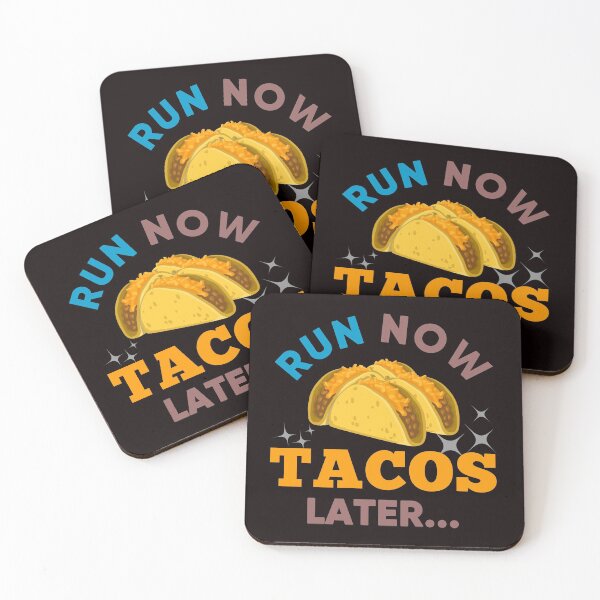 Item preview, Run Now Tacos Later - Funny Tacos Image and Text Effects Gift Ideas designed and sold by leo121687.