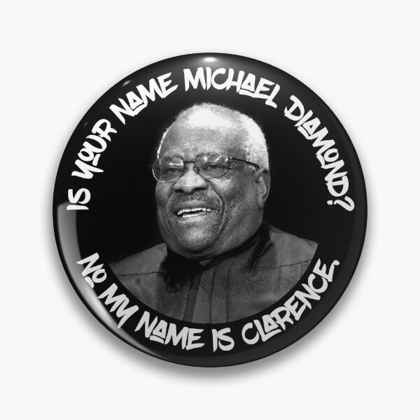 Item preview, Clarence Thomas - Is your name Michael Diamond? designed and sold by IfDesignGroup.