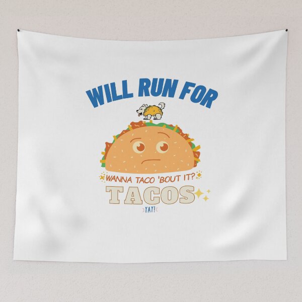 Item preview, Will Run For Tacos designed and sold by The Full Cart.