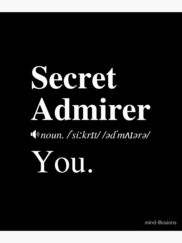 You're My Secret Admirer (Definition) | Poster