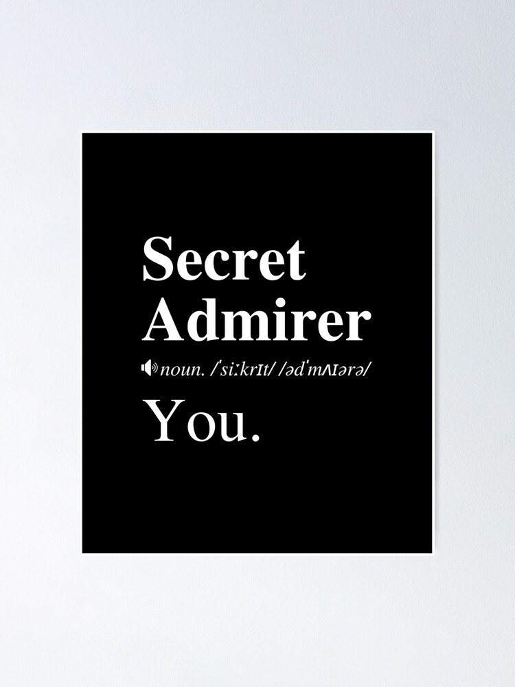 Secret admirer Meaning 