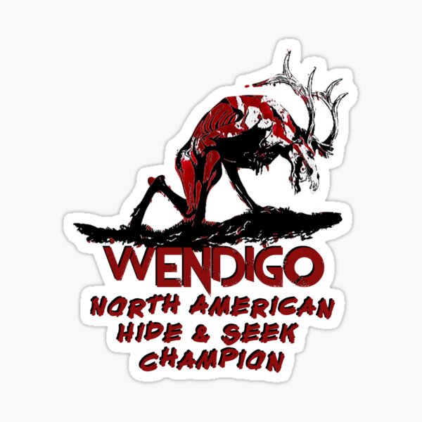 Wendigo Hide & Seek Champ Sticker