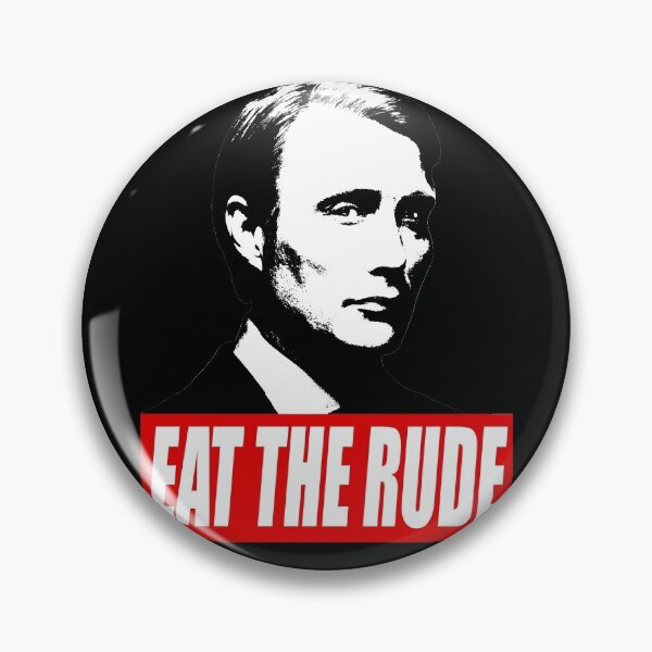 Item preview, EAT THE RUDE - Hannibal [Dark Background] designed and sold by tirmedesign.