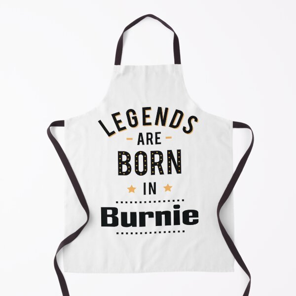 Item preview, Legends Are Born In Burnie designed and sold by ProjectX23.