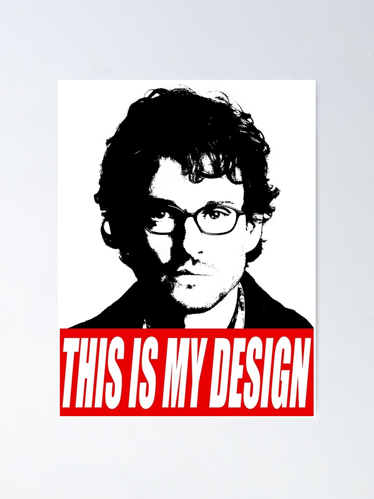 "THIS IS MY DESIGN Hannibal" Poster for Sale by tirmedesign Redbubble