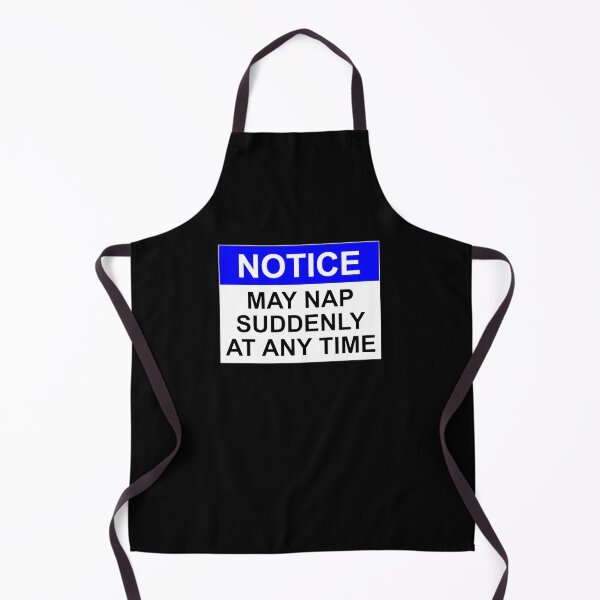 Item preview, NOTICE: MAY NAP SUDDENLY AT ANY TIME designed and sold by Rob Price.