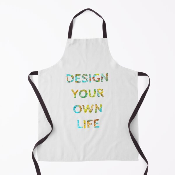 Item preview, DESIGN YOUR OWN LIFE designed and sold by Rob Price.
