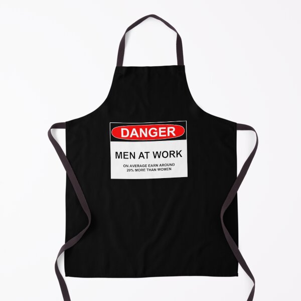 Item preview, DANGER: MEN AT WORK [on average earn 20% more than women] designed and sold by Rob Price.