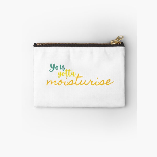 Item preview, You gotta moisturise designed and sold by SpicyCherrys.