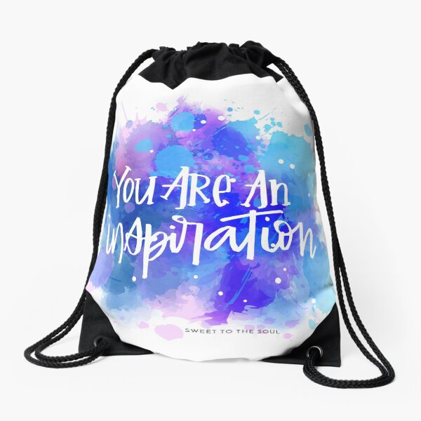 You Are An Inspiration Drawstring Bag