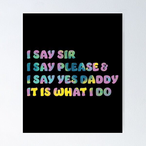 I Love It When My Husband spanks me Poster for Sale by GregariousD