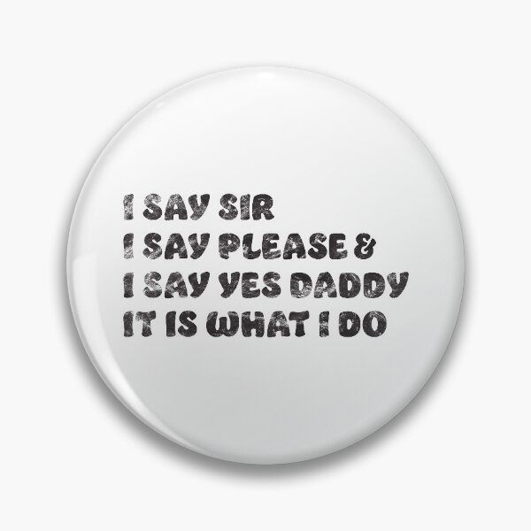 Item preview, Yes Daddy Shirt, Funny Distressed BDSM DDLG Kinky designed and sold by RoguePixel.