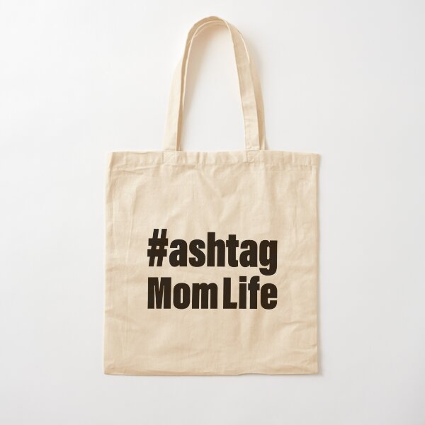 Hashtag Mom Life Tote Bag