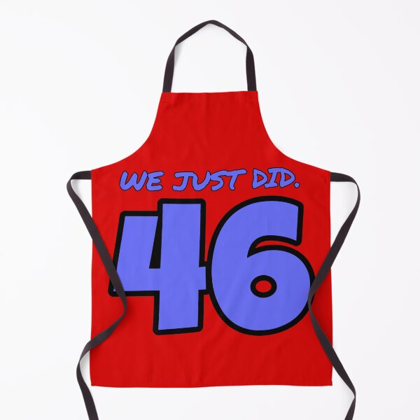 Item preview, We Just Did 46 Biden Kamala designed and sold by Gordon Nelson.