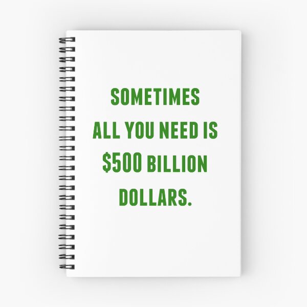 Item preview, sometimes all you need is 500 billion designed and sold by herizon.