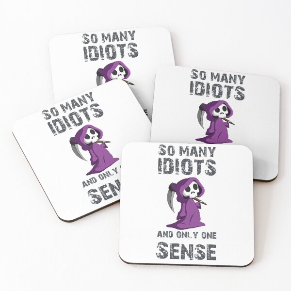 Item preview, So many idiots just have a scythe of sarcasm irony designed and sold by blikonie.