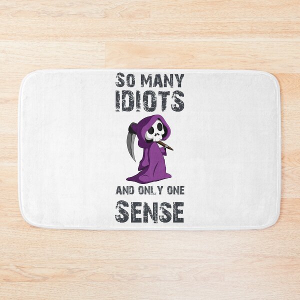 Item preview, So many idiots just have a scythe of sarcasm irony designed and sold by blikonie.