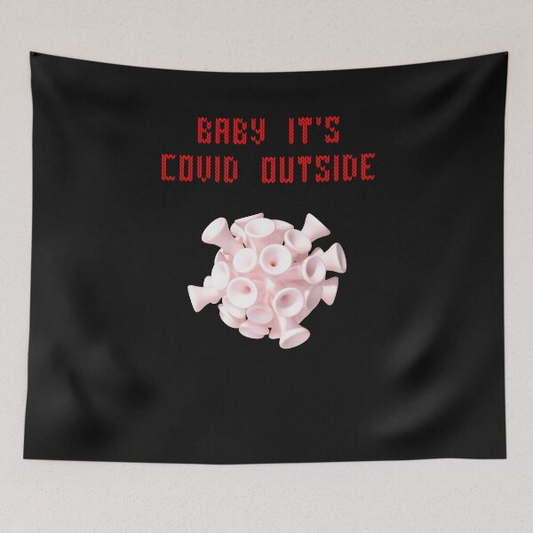 Item preview, Baby it's covid outside designed and sold by MihneaL.
