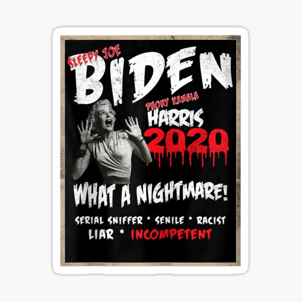 Sleepy Joe and Kamala Nightmare 2020 Presidential Sticker