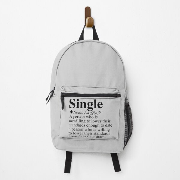 Item preview, Single: A Person Who Is Unwilling To Lower Their Standards Enough To Date A Person Who Is Willing To Lower Their Standard Enough To Date Them. Funny Single Definition. designed and sold by mind-illusions.
