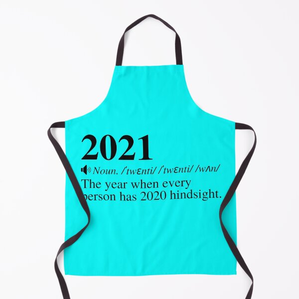 Item preview, 2021: The Year When Every Person Has 2020 Hindsight. Clever 2021 Definition Design. designed and sold by mind-illusions.