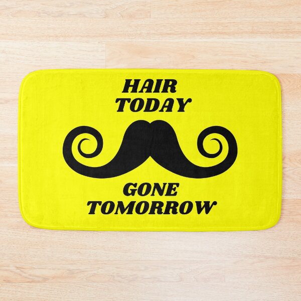 Item preview, Hair Today. Gone Tomorrow. Funny Movember Puns Mustache Design.  designed and sold by mind-illusions.