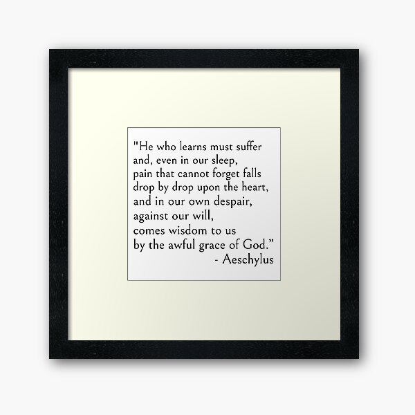 Item preview, Aeschylus, He who learns must suffer qoute designed and sold by ds-4.