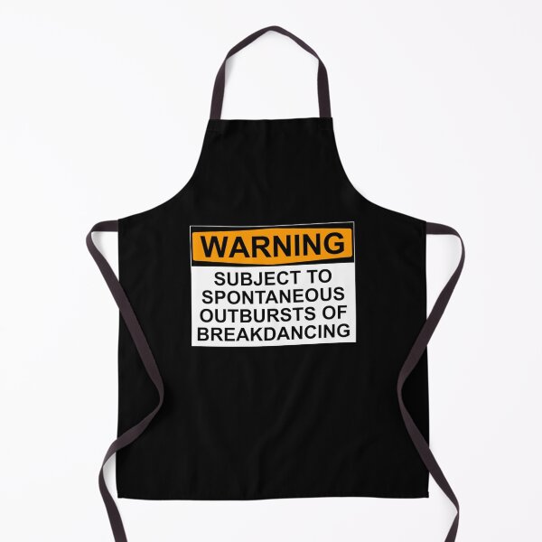 Item preview, WARNING: SUBJECT TO SPONTANEOUS OUTBURSTS OF BREAKDANCING designed and sold by Rob Price.