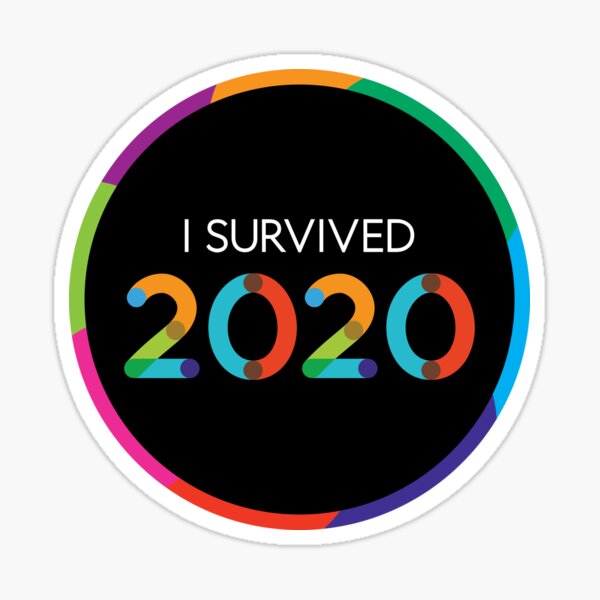 I Survived 2020 Sticker