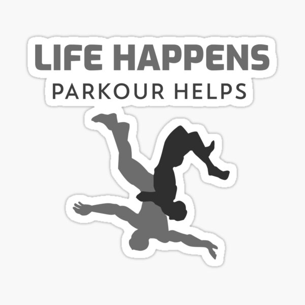 Item preview, Parkour Life Happens Parkour Helps designed and sold by joabaj.
