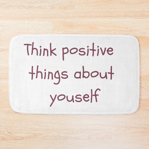 Item preview, think positive things about yourself designed and sold by SpicyCherrys.