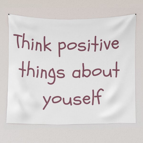 Item preview, think positive things about yourself designed and sold by SpicyCherrys.
