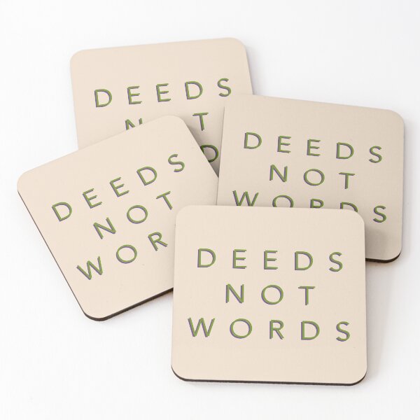 Item preview, Deeds Not Words designed and sold by pipeswitz.