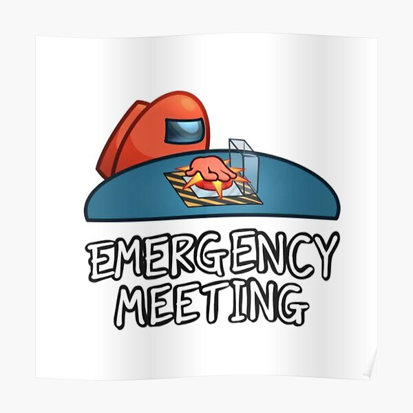 Among Us Among Us Emergency Meeting Posters | Redbubble