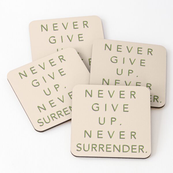 Item preview, Never Give Up. Never Surrender. designed and sold by pipeswitz.