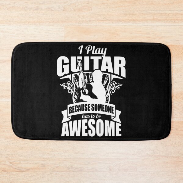 Item preview, I Play Guitar Because Someone Has To Be Awesome designed and sold by designbychow.