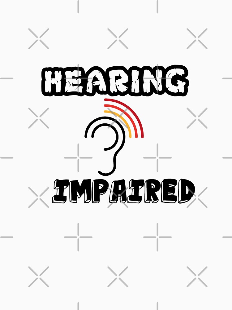 "Hearing impaired Sticker" Tshirt for Sale by yacinedesig Redbubble