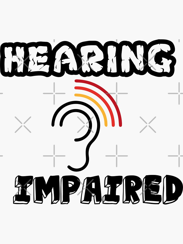 "Hearing impaired Sticker" Sticker by yacinedesig Redbubble