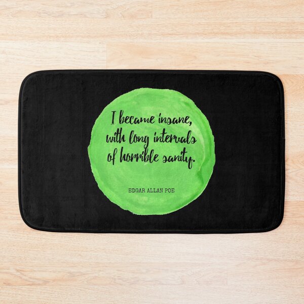 Item preview, Edgar Allan Poe - I became insane, with long intervals of horrible sanity. designed and sold by SocraticQuotes.