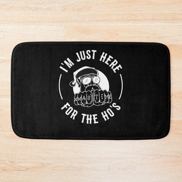 Item preview, I'm Just Here For The Ho's designed and sold by KeenCreative.