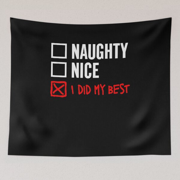 Item preview, Naughty, Nice, I Did My Best designed and sold by KeenCreative.