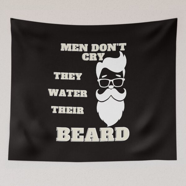 Item preview, Men don't cry, they water their beard designed and sold by zPremium.